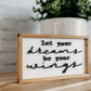 Let Your Dreams Be Your Wings | Graduation Sign | 4x7 inch Sign