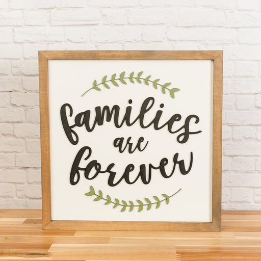 Families are Forever | Wood Sign