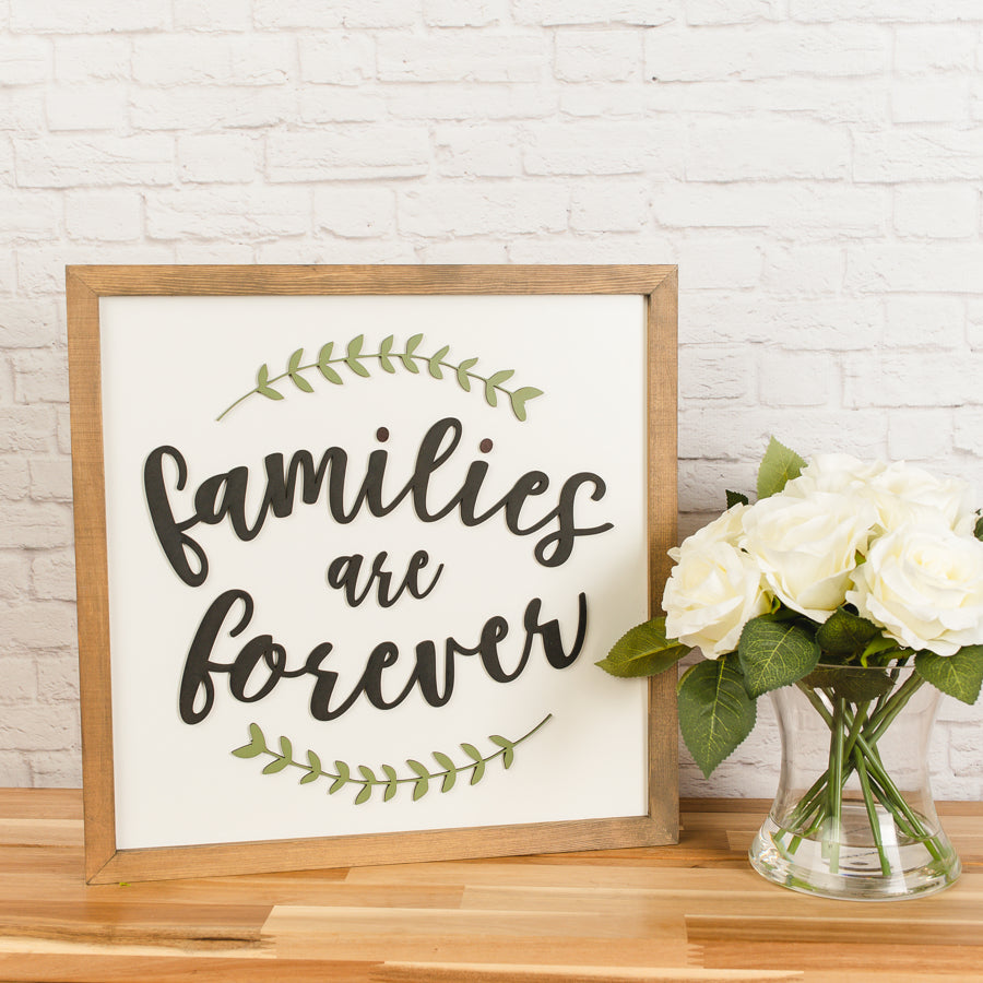 Families are Forever | 16x16 inch | Wood Sign