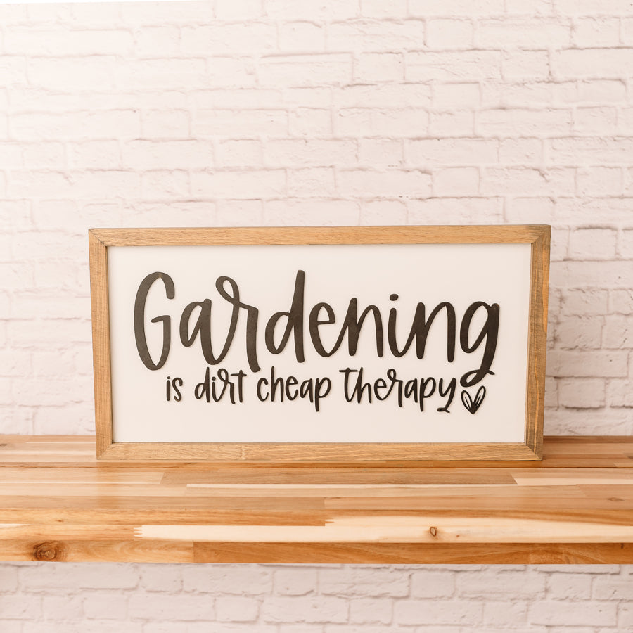 Gardening is Dirt Cheap Therapy | 11x21 inch Wood Sign | Gardening Sign