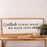 Gratitude Turns What We Have Into Enough | 13x35 inch Wood Sign