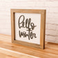 Hello Winter | 8x8 inch Wood Sign | Winter Sign