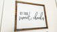 Hey There Sweet Cheeks | 17x21 inch Wood Sign