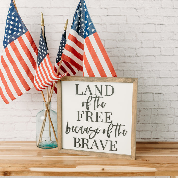 Land of the Free Because of the Brave | 14x14 inch | Wood Sign