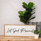 Let God Prevail | 13x35 inch Wood Sign