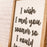 I wish I met you sooner | 11x21 inch Wood Sign | Master Bedroom Sign