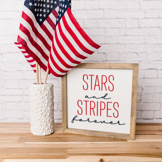 Stars & Stripes Forever | 11x11 inch Wood Sign | Patriotic Sign