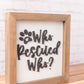 Who Rescued Who? | Pet Adoption Sign | 8x8 inch Wood Sign
