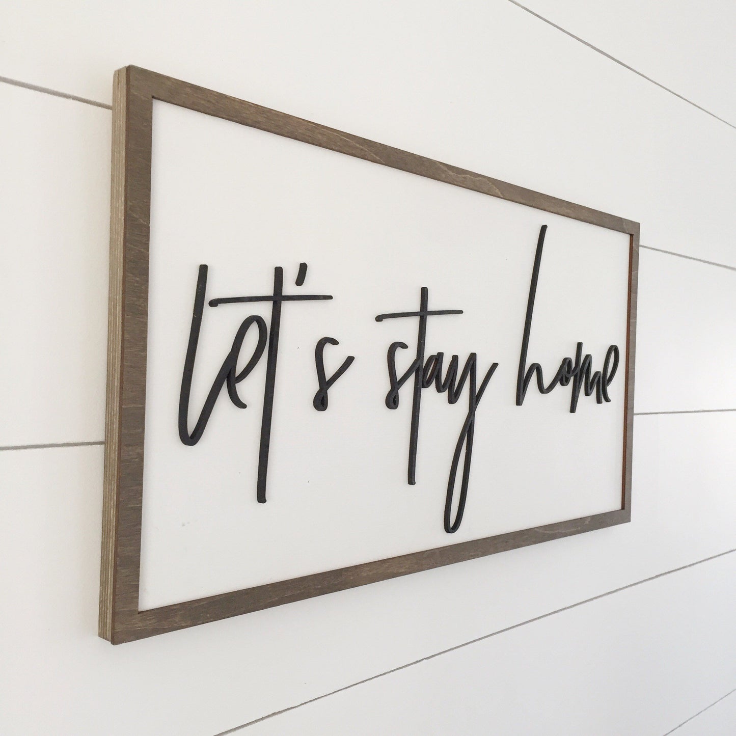 Let's Stay Home | 11x21 inch Wood Framed Sign | 3D Lettering