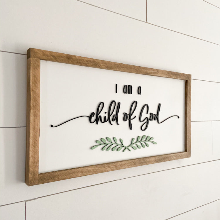 I am a Child of God | 11x21 inch Wood Framed Sign | 3D Lettering