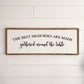 The best memories are made gathered around the table | 13x35 inch