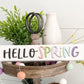 Hello Spring Sign