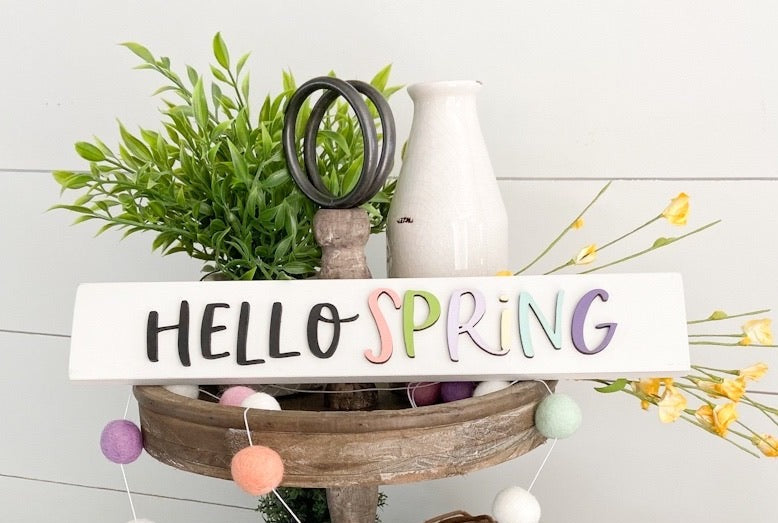 Hello Spring Sign