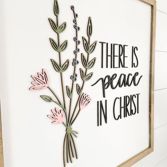 There is Peace in Christ | 16x16 inch Wood Sign