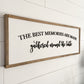 The best memories are made gathered around the table | 13x35 inch